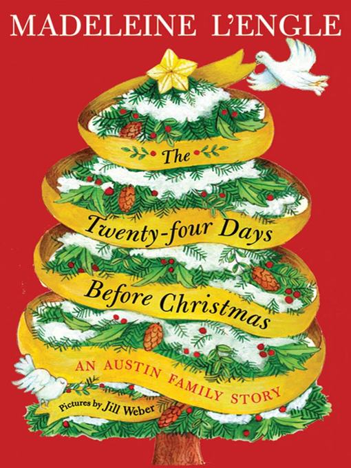 Title details for The Twenty-four Days Before Christmas by Madeleine L'Engle - Available